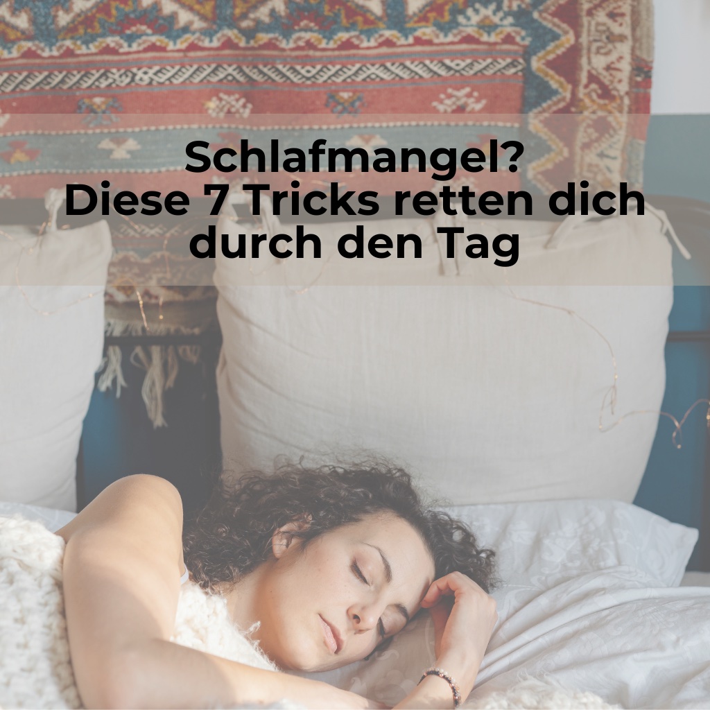 Schlafmangel? Diese 7 Tricks retten dich durch den Tag