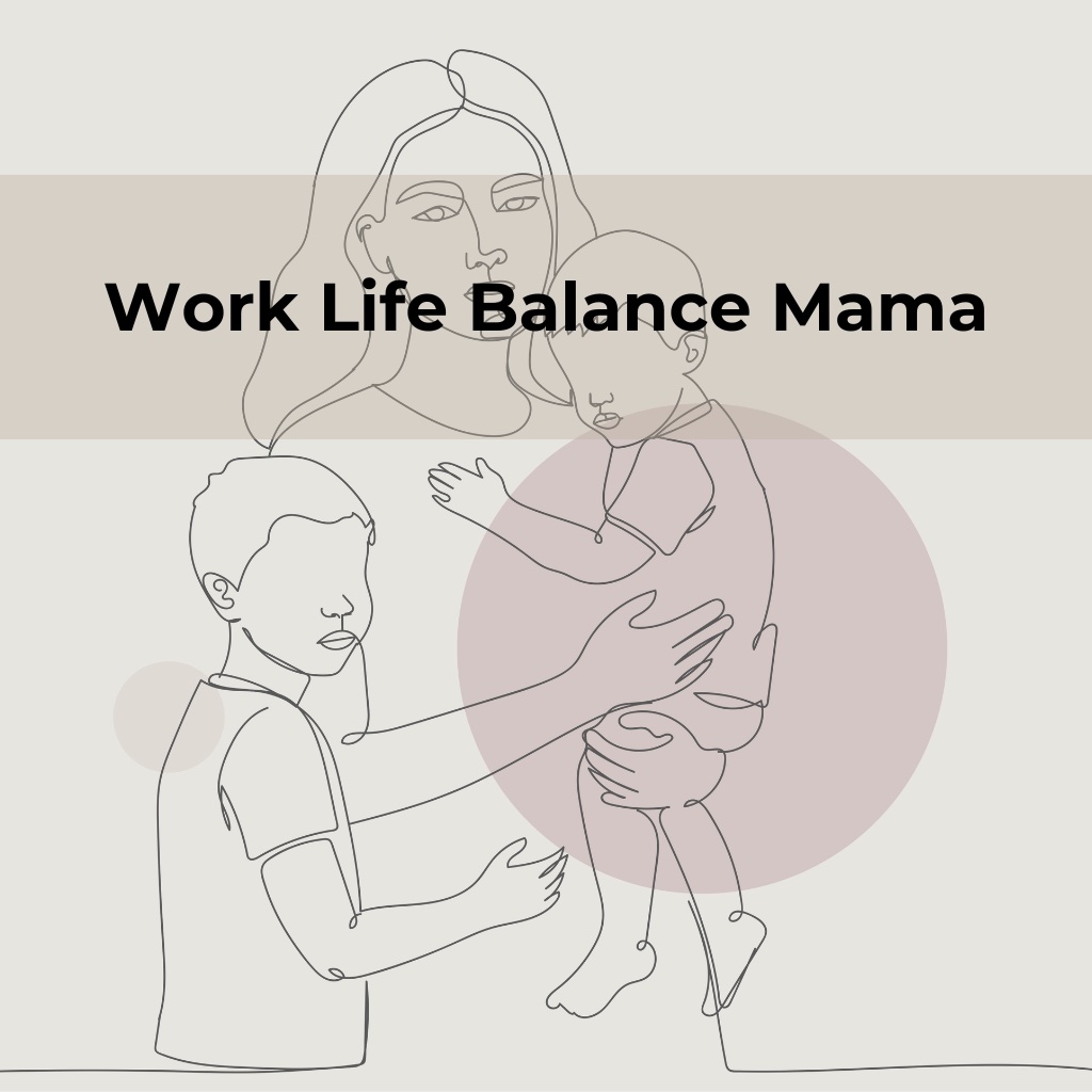 Work Life Balance Mama